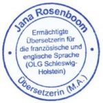 Stempel Jana Rosenboom - Ermächtigte Übersetzerin für Französisch und Englisch